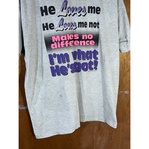 Vintage Funny He Loves Me Makes No Difference I’m What He’s Got Womens‎ Shirt XL - Picture 3 of 9